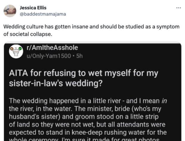 tweet about reddit post about guy who refused bride&#039;s bizarre demand he stand in a river at her wedding