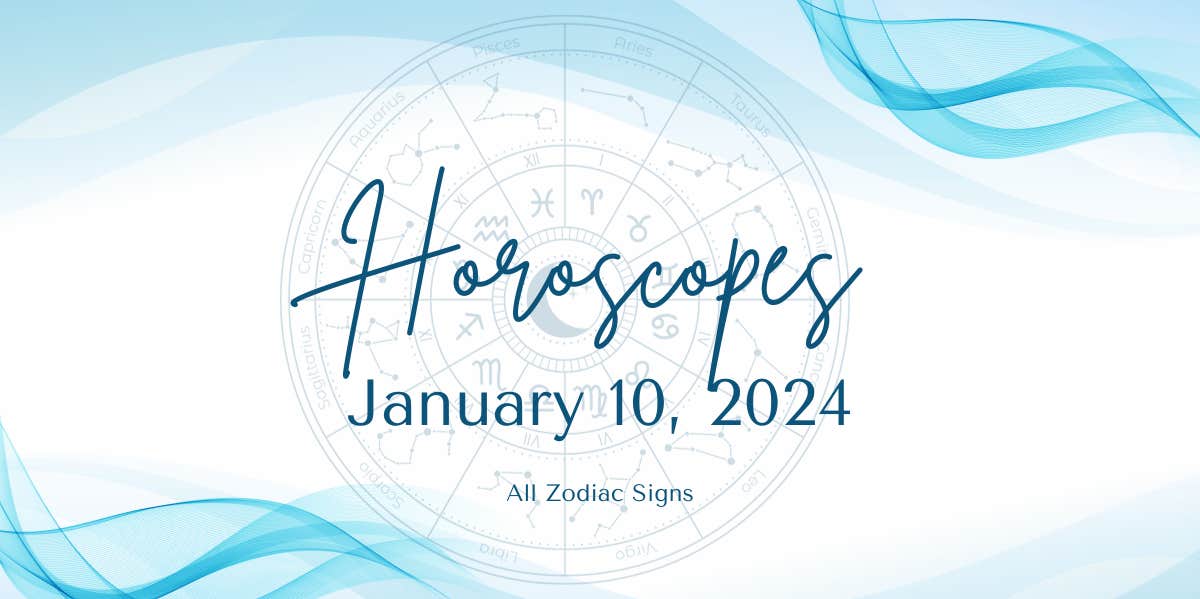 horoscope for january 10, 2024