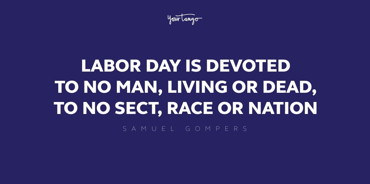40 Best Labor Day Quotes & Inspiring Sayings About Hard Work