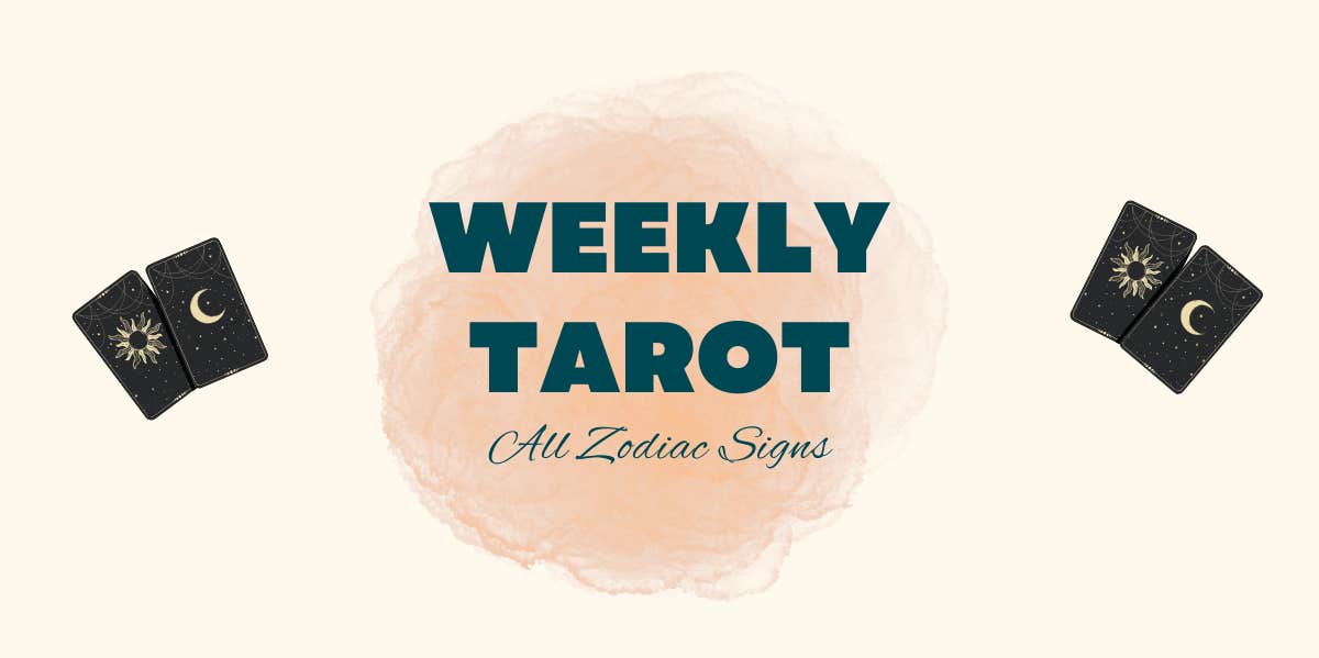 What Each Zodiac Sign Can Expect This Week, According To The Tarot