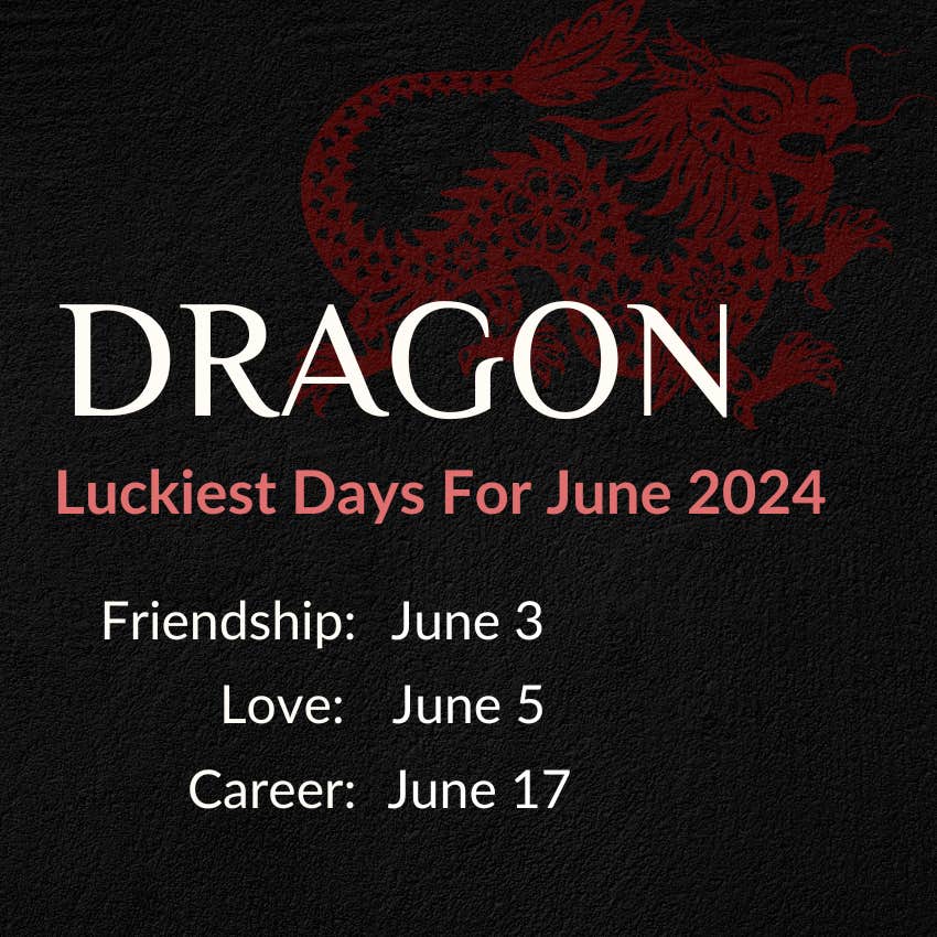 dragon chinese horoscope june 2024 lucky days