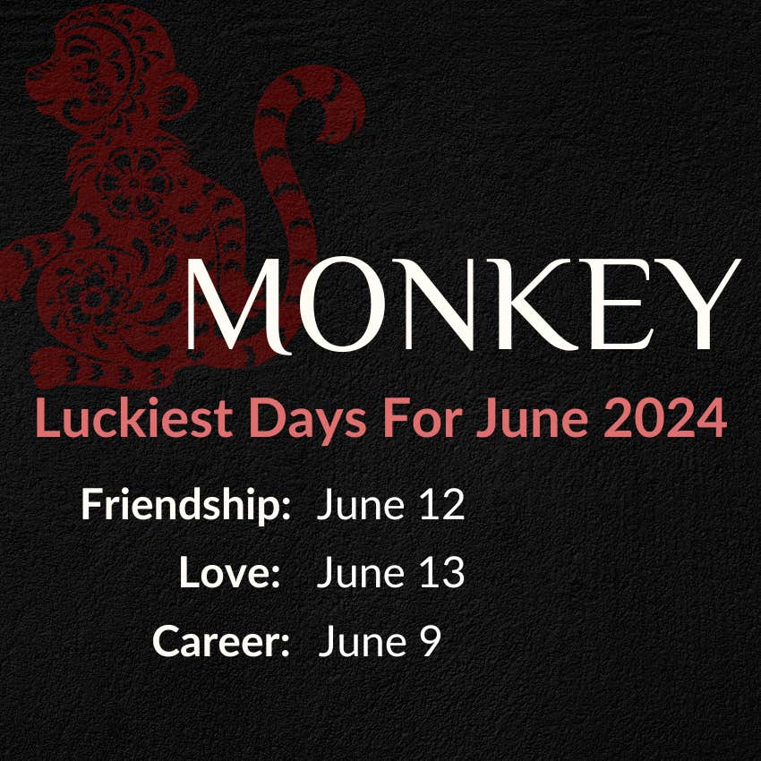 monkey chinese horoscope june 2024 lucky days