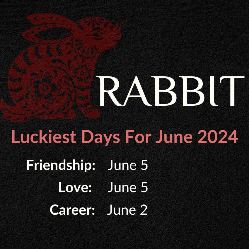rabbit chinese horoscope june 2024 lucky days