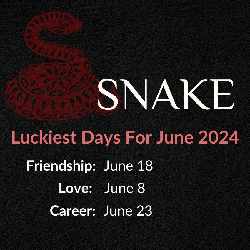 Snake chinese horoscope june 2024 lucky days