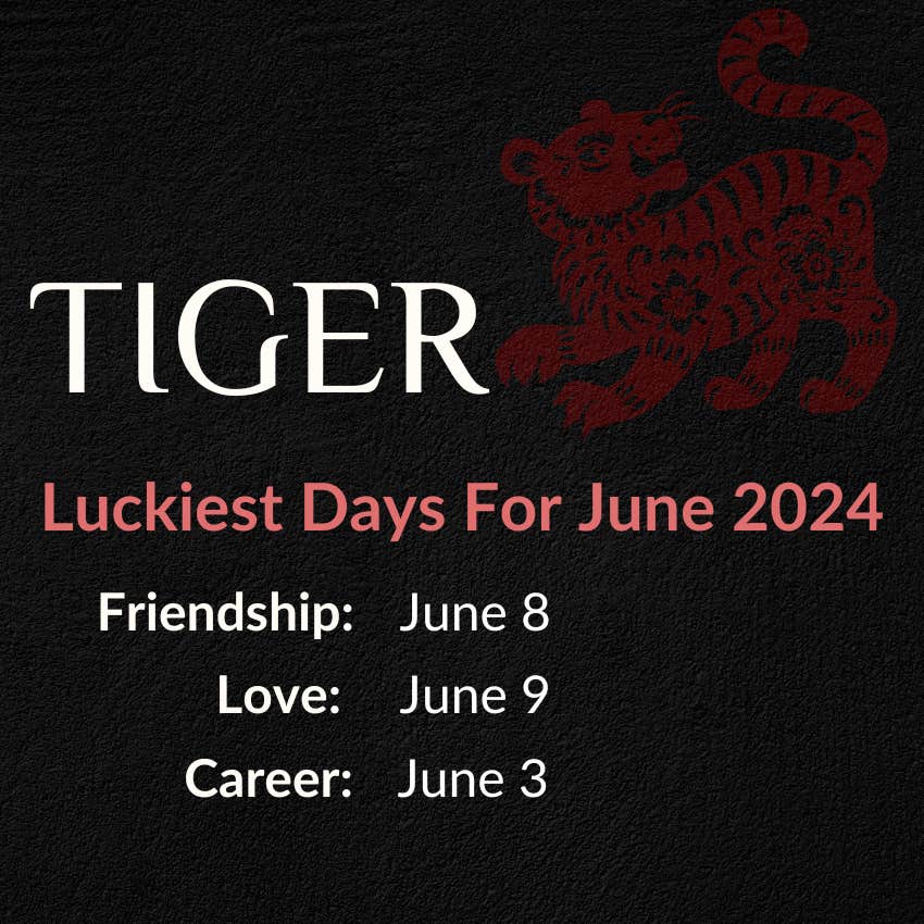 tiger chinese horoscope june 2024 lucky days