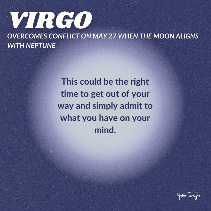 virgo moon neptune may 27 horoscope