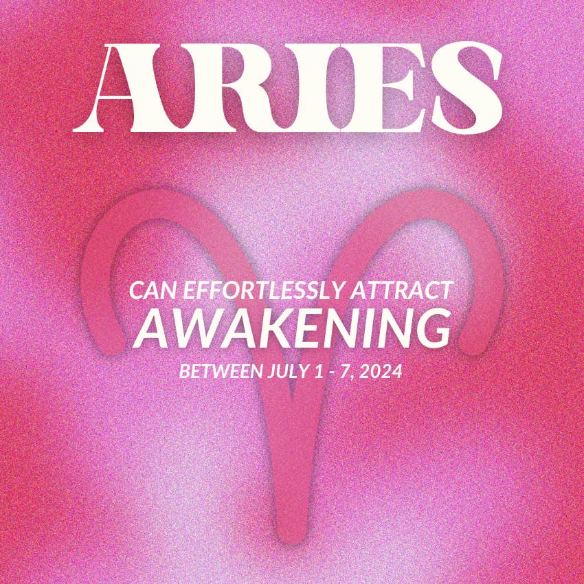 what aries can effortlessly attract july 1 - 7