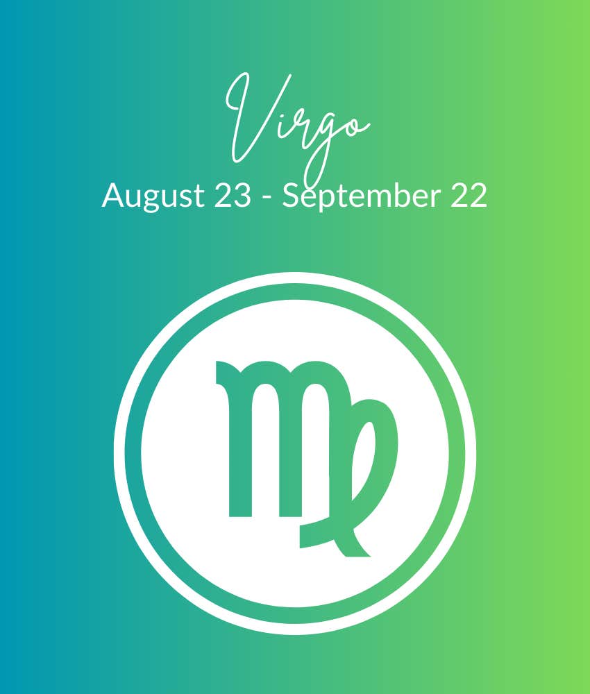 Virgo Zodiac Signs With The Sweetest Horoscopes On July 1, 2024