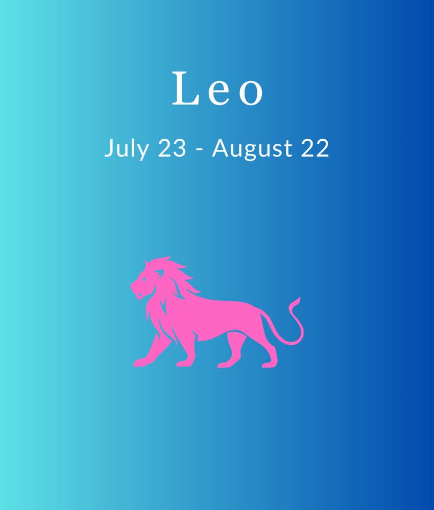 Leo Zodiac Signs Find Clarity And Direction On July 1, 2024