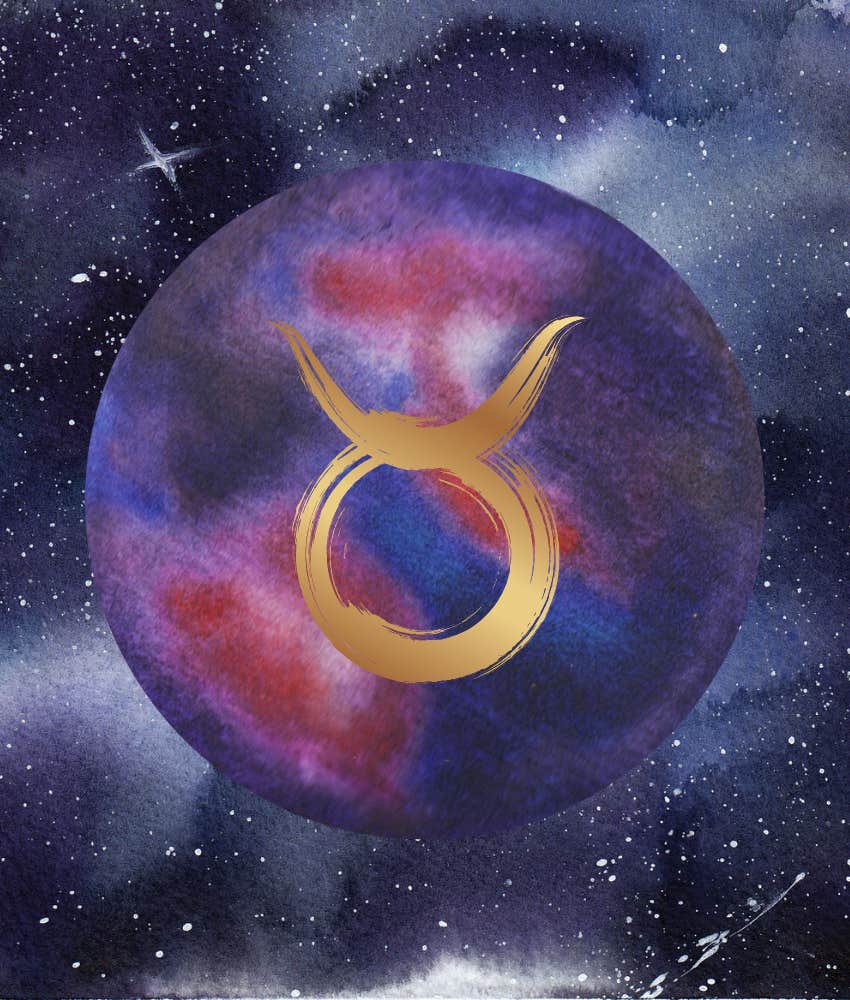  The Universe Has A Specific Message For Taurus Zodiac Signs On June 23, 2024