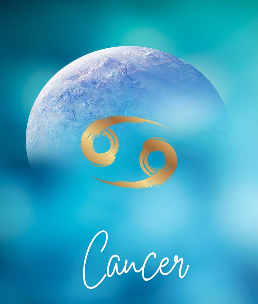 What Each Cancer Zodiac Sign Can Manifest July 15 - 21, 2024