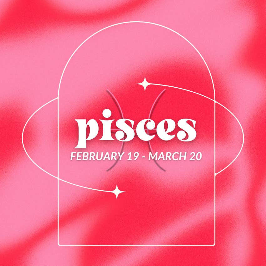 Pisces Zodiac Signs Whose Relationships Improve July 22 - 28, 2024