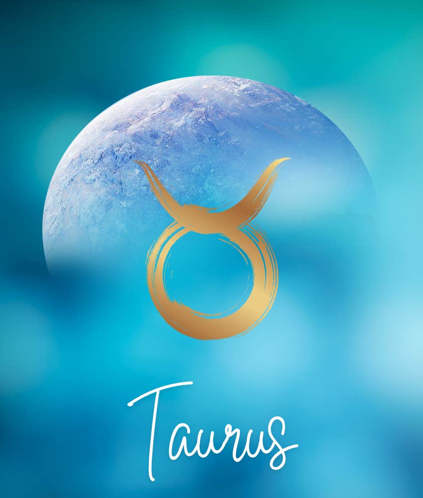 Healing Energy Surrounds Taurus Zodiac Signs On July 10, 2024