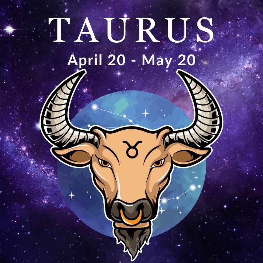 taurus sign from the universe august 6, 2024