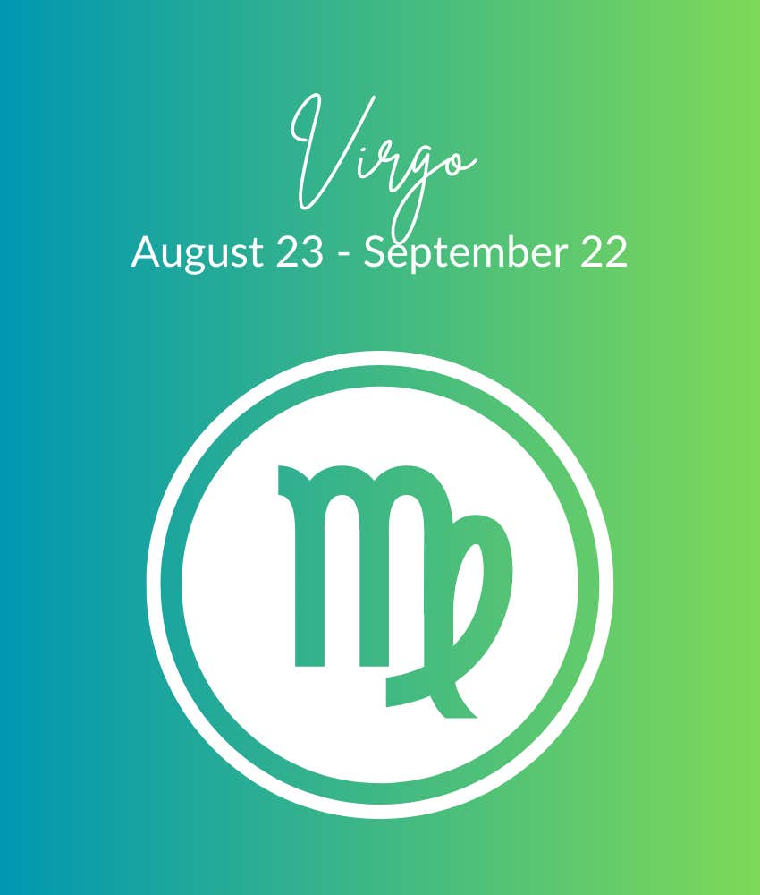 Weekly Horoscope For Each Virgo Zodiac Sign July 29 - August 4, 2024