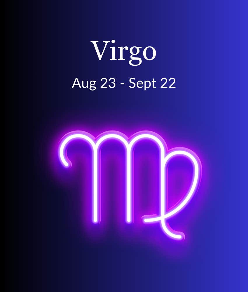 Virgo Zodiac Signs Experience Unexpected Fortune On July 29, 2024