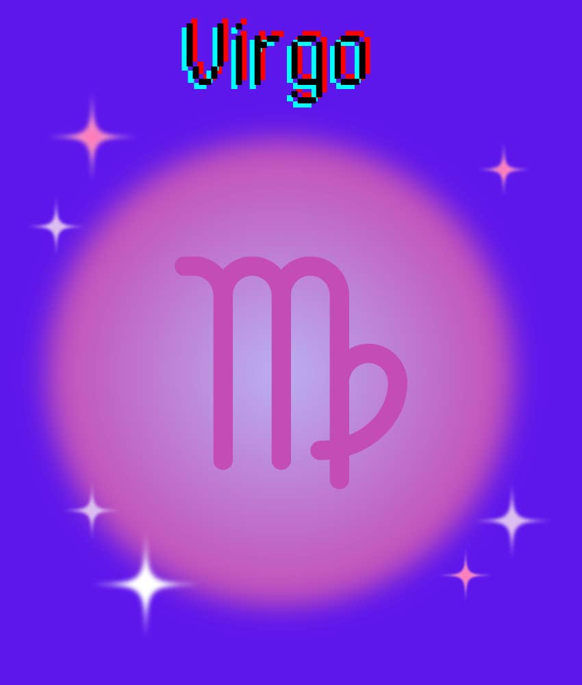 Virgo Zodiac Signs Receive Signs From The Universe On July 30 2024