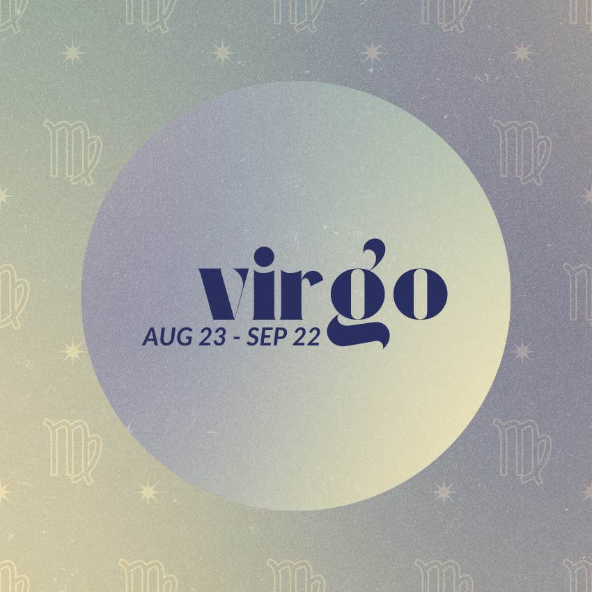 Virgo Zodiac Signs Rise Above Challenges On August 12, 2024