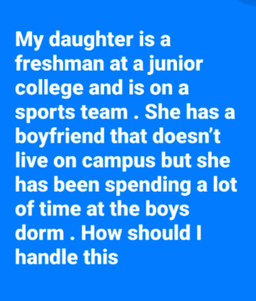 Mom Worried About Her College Daughter Spending Time At Boys' Dorm Reddit Post