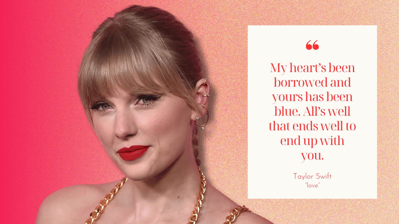 74 Most Romantic Taylor Swift Love Quotes From Her Best Song Lyrics YourTango