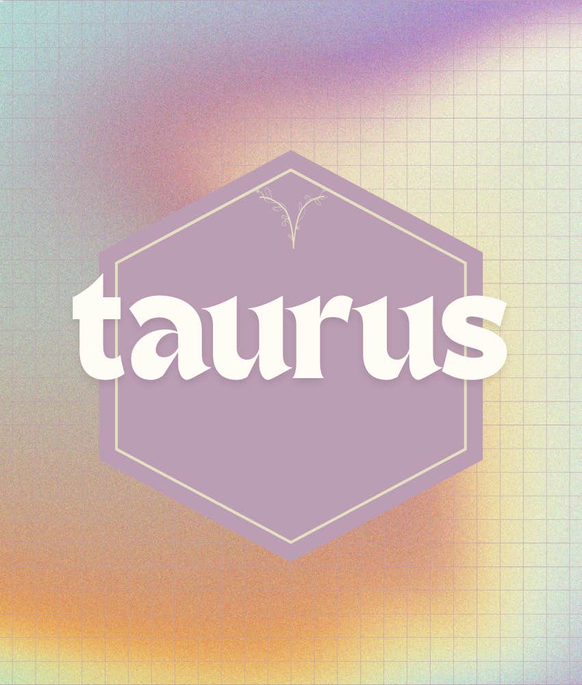 Taurus Luckiest Zodiac Signs On November 4, 2024