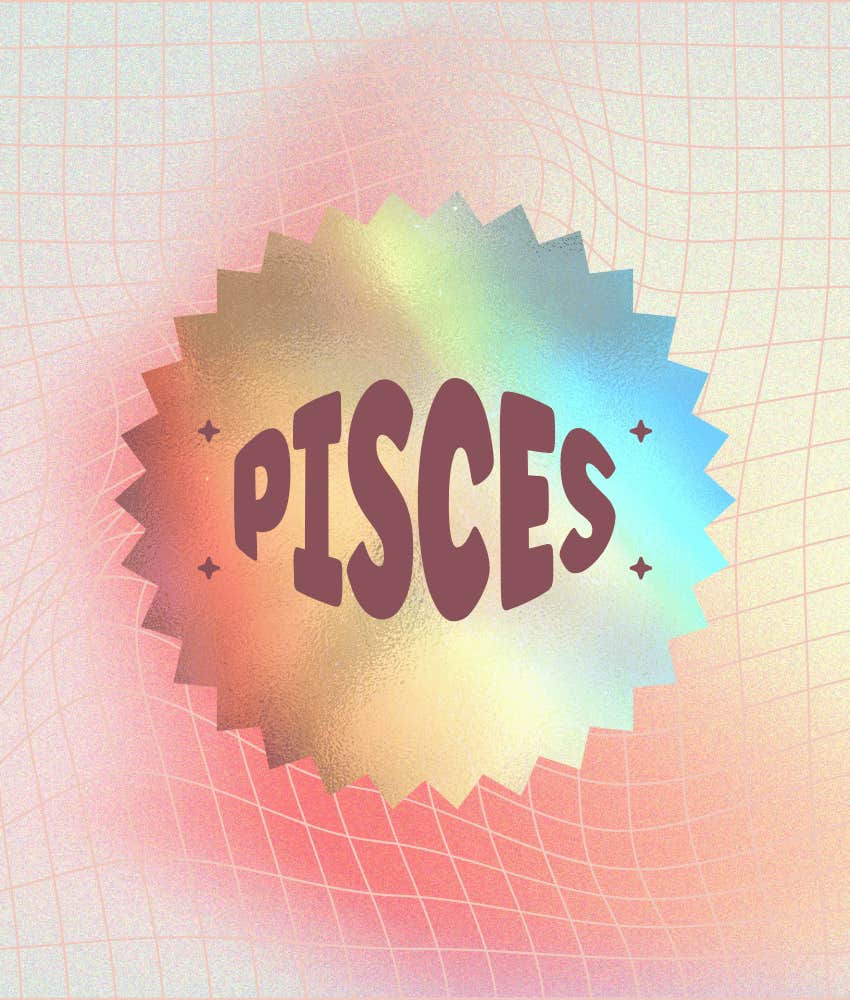 pisces life lesson zodiac sign will learn week november 11-17, 2024