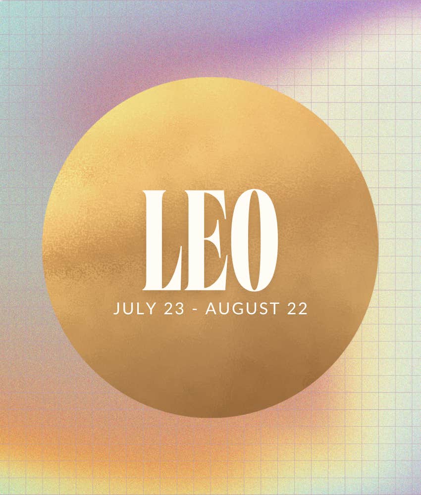 The Life Lesson Leo Zodiac Sign Will Learn The Week Of December 23 - 29, 2024