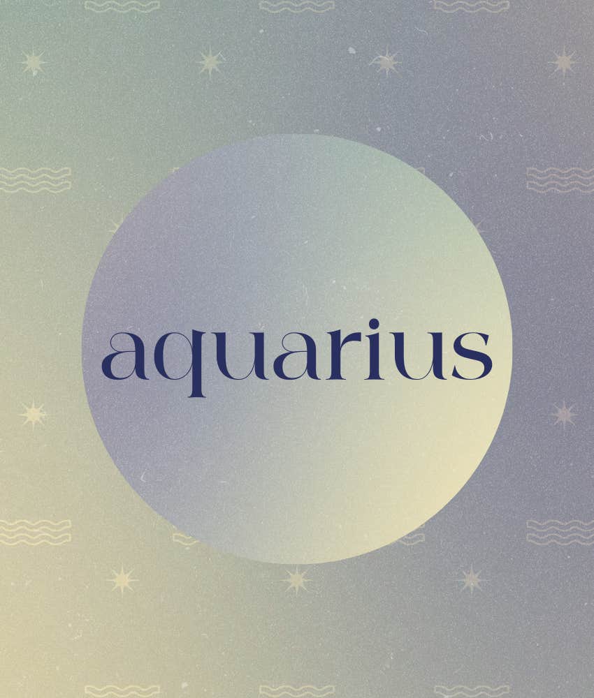 Aquarius Zodiac Signs With The Sweetest Horoscopes On January 14, 2025