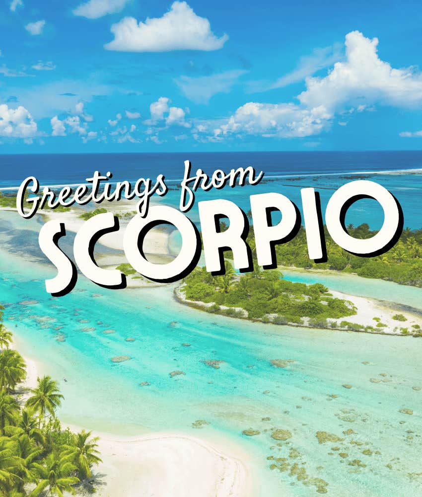 scorpio zodiac sign best travel destination 2025