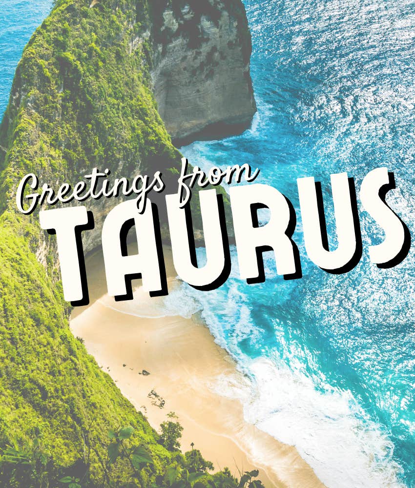 taurus zodiac sign best travel destination 2025