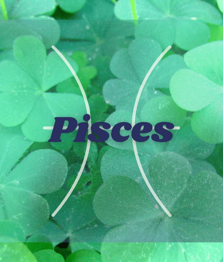 pisces luckiest day horoscopes zodiac signs january 27 - february 2, 2025