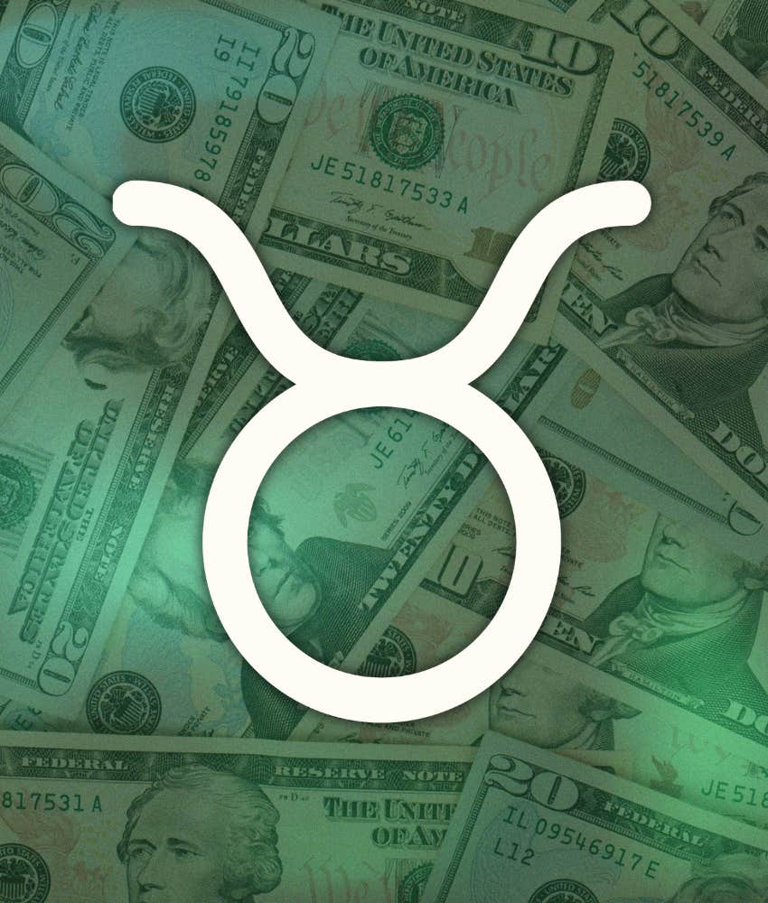 taurus zodiac signs attract money abundance january 8, 2025