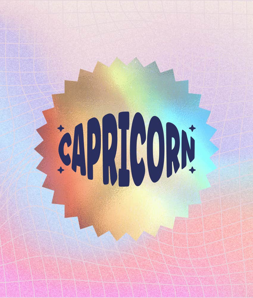 capricorn universe special message zodiac signs march 7, 2025