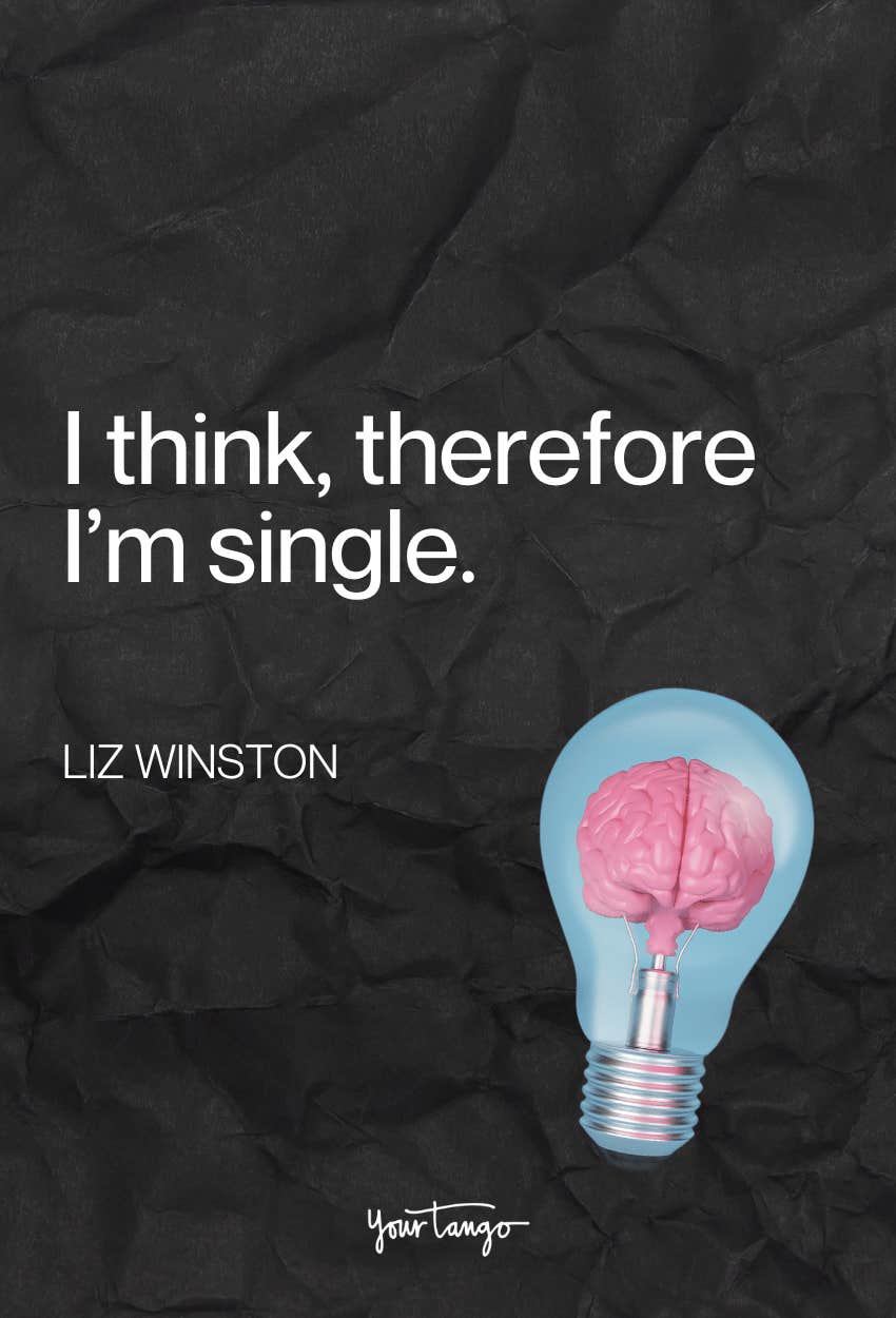 funny valentines day quotes singles think therefore single