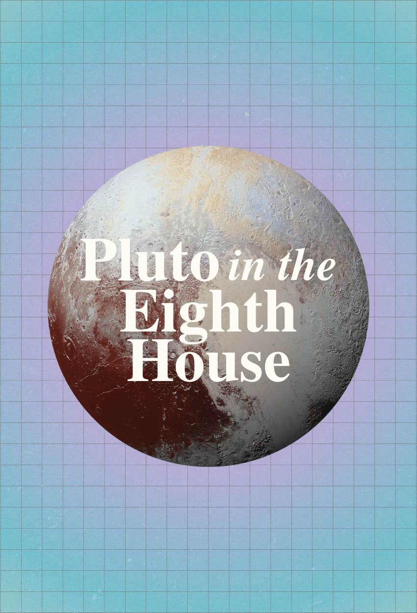 what sets you apart people your generation pluto eighth house