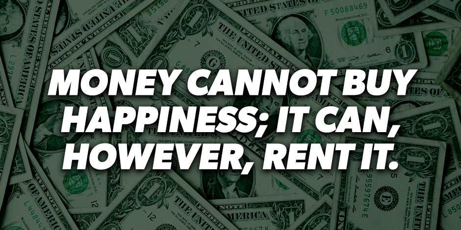 Can Money Buy Happiness 20 Money Quotes That Prove Happiness And Money