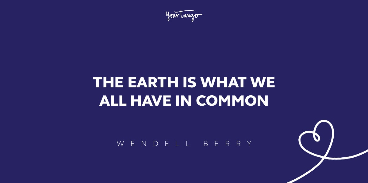 40 Best Environment Quotes To Inspire You To Save The Planet