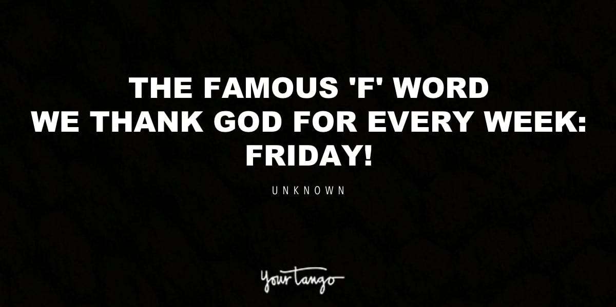 10 Feel Good Friday Quotes To Get You Excited About Life  Its friday  quotes, Good friday quotes, Positive friday quotes