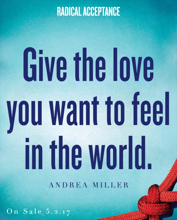 Radical Acceptance Andrea Miller Love yourself