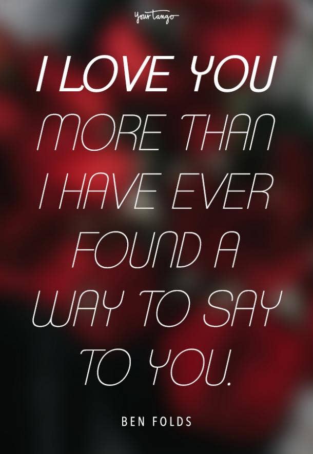 100 Inspirational Love Quotes To Say I Love You Yourtango
