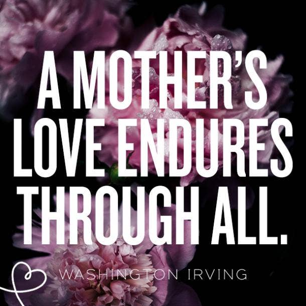 60 Heart-warming Happy Mother's Day Quotes To All Moms