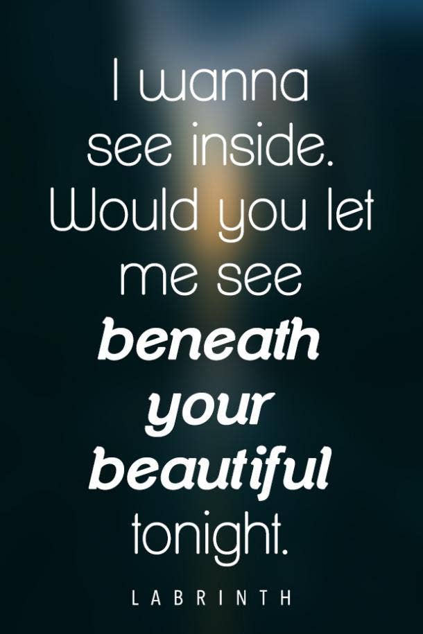 will you let me see beneath your beautiful tonight