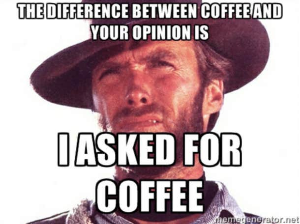 80 Funny Coffee Memes For National Coffee Day Yourtango