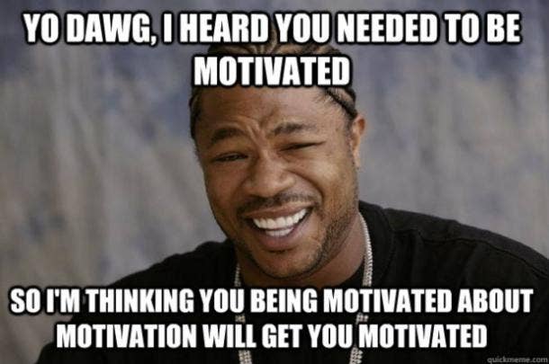 16 Motivational Memes That Can Inspire Anybody