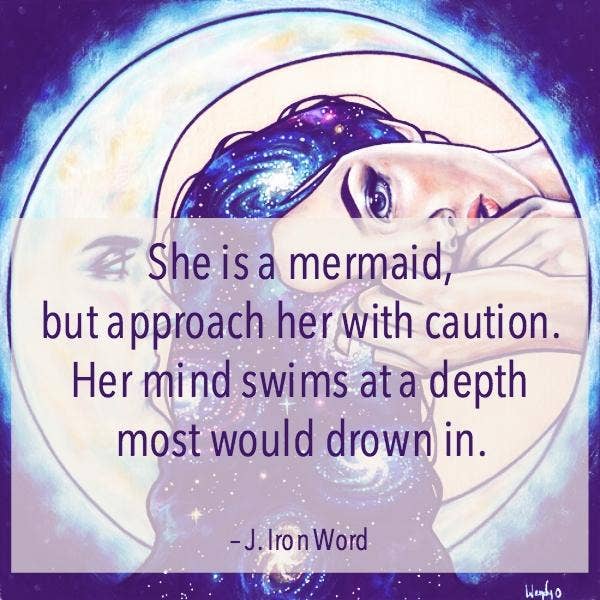 11 Quotes That Prove Pisces Women Shouldn T Be Messed With Yourtango