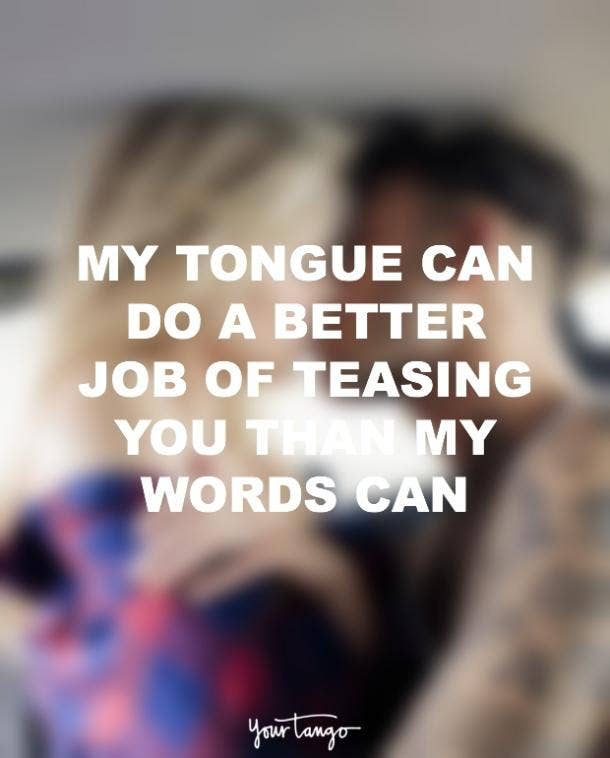 610px x 758px - 25 Best Sex Quotes And Sexy Texting Examples To Use When Texting | YourTango