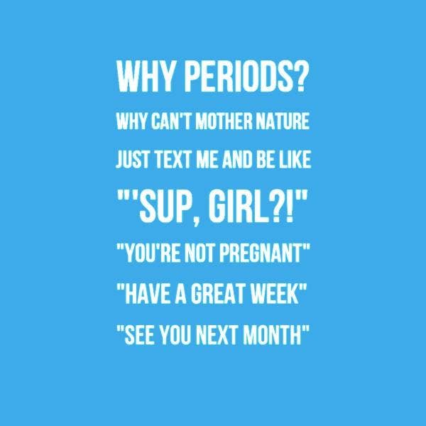funny menstrual quotes