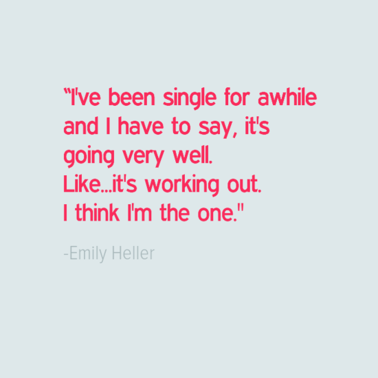 emily heiler quote about being single