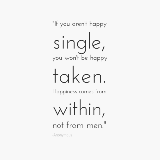 40 Single Quotes: Why Being Single Is The Best