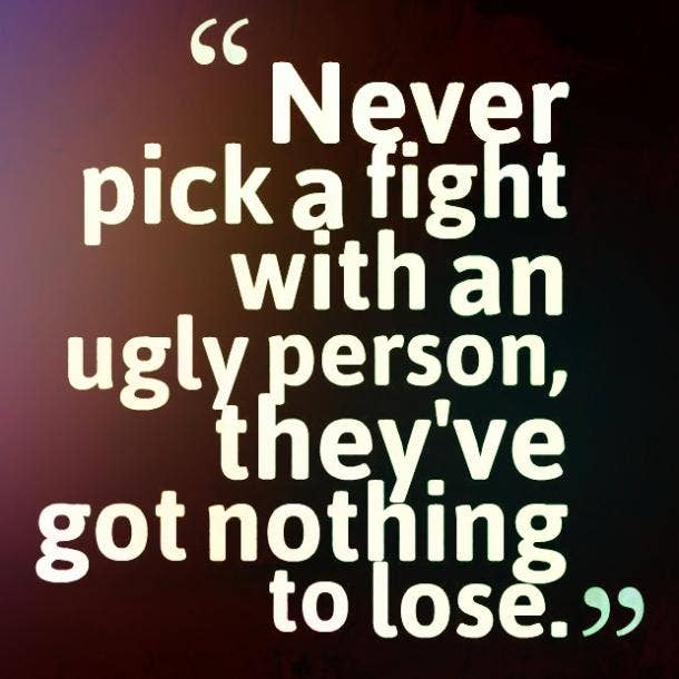 ugly people quotes